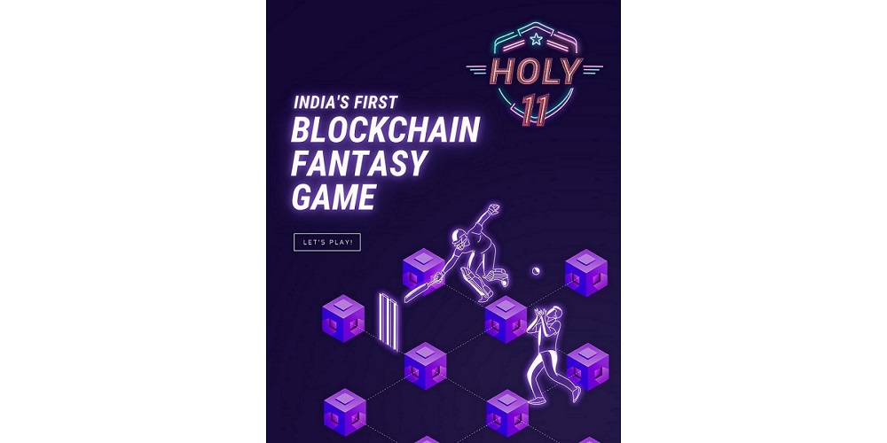 HOLY11 IS BRINGING BLOCKCHAIN TO THE INDIAN FANTASY SPORTS INDUSTRY