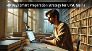 http://40%20Days%20Smart%20Preparation%20Strategy%20for%20UPSC%20Mains-%20Revise,%20Practice%20and%20Enrich